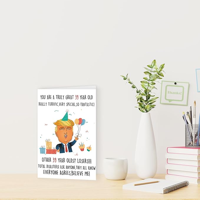 Funny Trump 39th Birthday Card, Great 39th Birthday Decorations for Men Women, Sweet 39 Year Old Birthday Gifts for Him Her, Great 1985 Birthday Gifts for Husband Wife