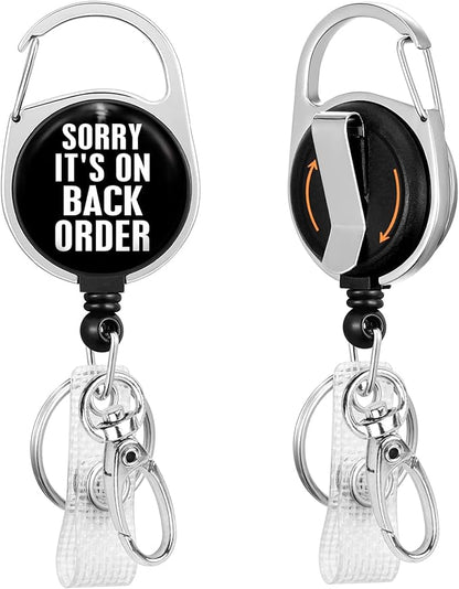 Sorry It's on Back Order Badge Reel Retractable Heavy Duty with 360° Swivel Carabiner Clip, ID Badge Holder Retractable, Nurse Teacher Retractable Keychain Name Badge Clip Pharmacy Technician Gifts