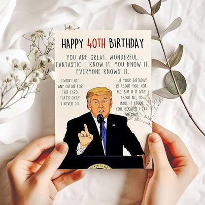 Funny Trump 40th Birthday Card, Happy 40th Birthday Gifts for Him Her，Great Donald 40 Year Old birthday card for Men Women, Unique 40 Bday Decorations for Husband